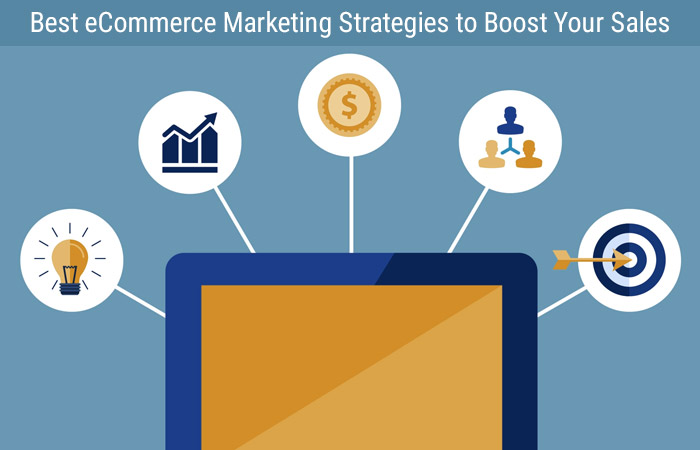 Best eCommerce Marketing Strategies to Boost Your Sales
